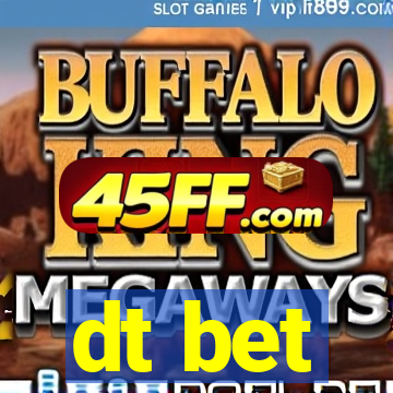 dt bet